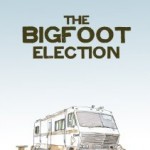 The Bigfoot Election